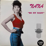 Nana / Be My Baby (DJ 985, 12inch)