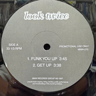 LOOK TWICE / Funky You Up / Get Up (MNW-270, 12inch)
