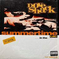 DOVE SHACK / Summertime In The LBC / Bomb Drop (314-579 383-1,12inch)