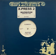 X-PRESS 2 / Muzikizum (Parts One & Two) (Skint – SKINT 65, 12inch)