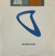 Jason Jinx / Bring Back That Feeling (Subliminal – SUB 45, 12inch)