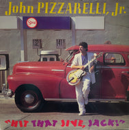 JOHN PIZZARELLI JR / Hit That Jive, Jack! ( inc. Haven't We Met ) LP