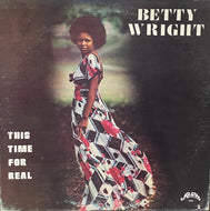 BETTY WRIGHT / This Time For Real ( Alston Records – 4406, LP)