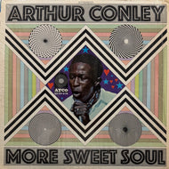 ARTHUR CONLEY / More Sweet Soul (SD 33-276, LP)