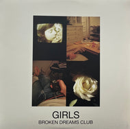 GIRLS / Broken Dreams Club (True Panther Sounds – TRUE-040-1, EP)
