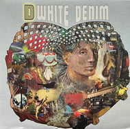 WHITE DENIM / D (Downtown – DWT702361, LP)