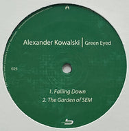 Alexander Kowalski / Green Eyed (Bio – BIO 025, 12inch)