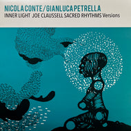 NICOLA CONTE - GIANLUCA PETRELLA / Inner Light (Joe Claussell Sacred Rhythms Versions) (SCEP499, 12inch)