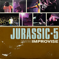 JURASSIC 5 / Improvise (0694971191, 12inch)