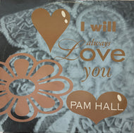 PAM HALL / I Will Always Love You ( Joe Frasier ‎– VPRD 5102, 12inch)