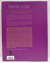 Load image into Gallery viewer, Bande à part / New York Underground 60s 70s 80s (Photo Book)
