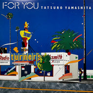 TATSURO YAMASHITA (山下達郎) / FOR YOU (Ariola, BVJL-90, LP重量盤)