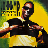 JOHNNY P / Look Good (88561-1186-1, 12inch)