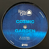 Cosmic Garden / Pleasure Moment (Royal Oak – ROYAL41, 12inch)