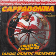 Cappadonna aka Cappachino & Drastic Measures / Taking Drastic Measures (DR0725, 12inch)
