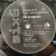 Donald O / I Got Love In My Heart (The UK Remixes) SixTD121, 12inch x 2