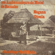 LES AMBASSADEURS DU MOTEL  / Nagana / Djoula (7inch)