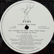 Fumi / Notre Dame / Straight No Filter (OOL 006, 12inch)