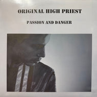 Original High Priest / Passion And Danger (none, LP)