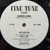 Barbara Dixon / I Got Over You (FT-102, 12inch)