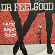 DR. FEELGOOD / Crazy About Girls / Something Out Of Nothing (7inch)