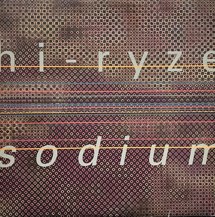 HI-RYZE / Sodium (General Production Recordings – gpr/lp/10, 2LP)