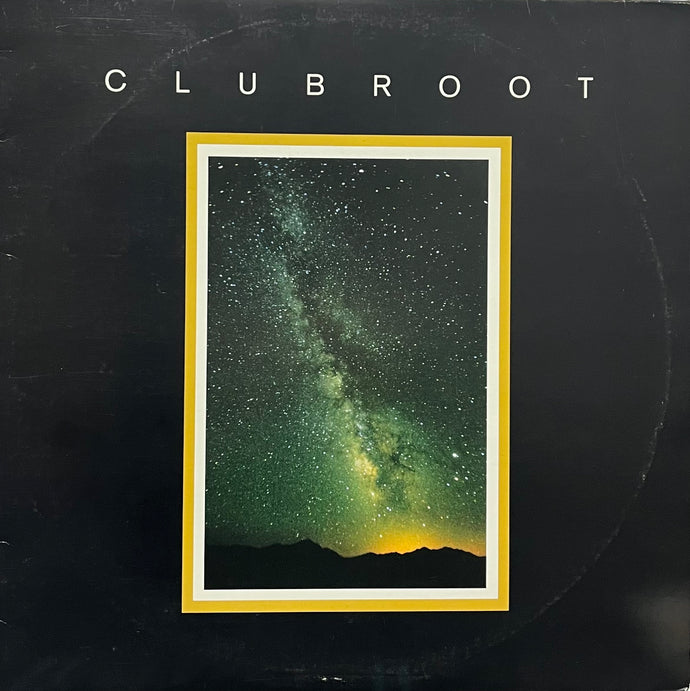 CLUBROOT / Clubroot (II - MMX) (LoDubs – LODUBS-10001, 2LP)