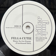 FELLA CUTIE - MR BROWN / Water No Get Enemy / There Was A Time (KD Mix) KILLERFUNK 001, 7inch