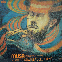 画像をギャラリービューアに読み込む, STANLEY COWELL / Musa - Ancestral Streams (Strata-East, SES-19743, LP)

