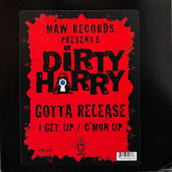 DIRTY HARRY / Gotta Release / I Get Up / C'mon Up 12inch