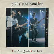 DIRE STRAITS / Love Over Gold (Live) / Solid Rock (Live) (Vertigo – DSTR 612, 12inch)