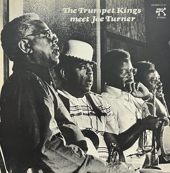 TRUMPET KINGS meet JOE TURNER / The Trumpet Kings Meet Joe Turner (Pablo Records – MTF 1012, LP)