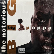 NOTORIOUS B.I.G. / Big Poppa (78612-79016-1, 12inch)