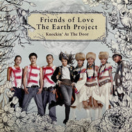 FRIENDS OF LOVE THE EARTH PROJECT / Knockin' At The Door (LSR-121, 12inch)