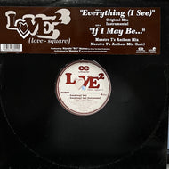 LOVE2 (LOVE-SQUARE) / Everything (I See) / If I May Be... (RR12-88040, 12inch)