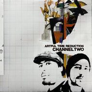 CHANNEL TWO / Artful Time Reduction (KAJ-022-12, 12inch)