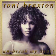 TONI BRAXTON / Un-Break My Heart (73008-24213-1, 12inch)