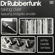DR. RUBBERFUNK / Taking Over (GPS.008, 12inch)