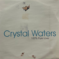 CRYSTAL WATERS / 100% Pure Love (A&M Records – 858669-1, 12inch)