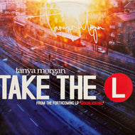TANYA MORGAN / Take The L (LMM002, 12inch)