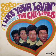 CHI-LITES / I Like Your Lovin' (Do You Like Mine) (MCA-5132, LP)