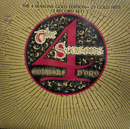 4 Seasons / Edizione D'Oro (Gold Edition)  (inc. Beggin', Stay) LP