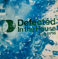 V.A. / Defected In The House - Eivissa '05 (Part Two) (ITH Records – ITH14LP2, 2LP)