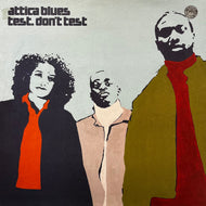 ATTICA BLUES / Test. Don't Test (COL 499695 1, 2LP)