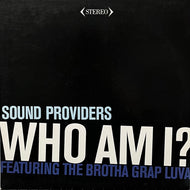 SOUND PROVIDERS / Who Am I? (QTR1025, 12inch)