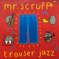 MR. SCRUFF / Trouser Jazz (Ninja Tune – ZEN 65, 3LP)