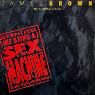 JAMES BROWN / Get Up (I Feel Like Being A) Sex Machine (1991 EQ'd Version) PZ 185, 12inch