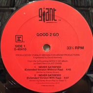 Good 2 Go / Never Satisfied (0-40410, 12inch)