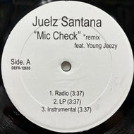 JUELZ SANTANA / Mic Check Remix (DEFR-12655, 12inch)