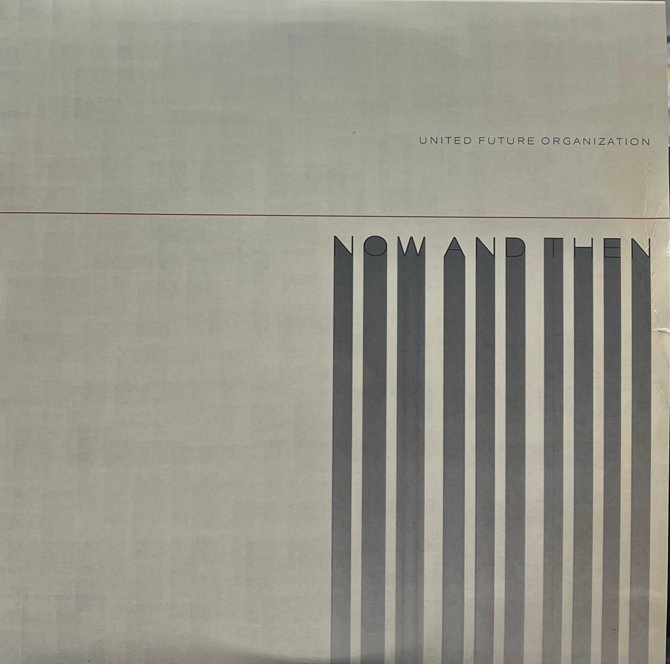 UNITED FUTURE ORGANIZATION (U.F.O.) / Now And Then - Years Of